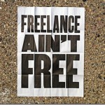 freelance ain't free freelance ain't free