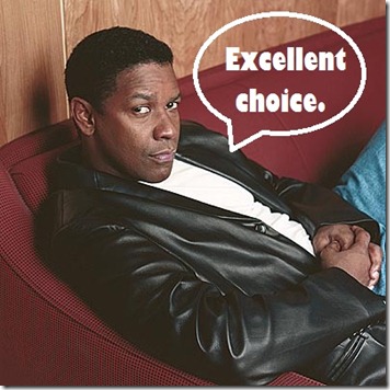 denzel-washington-excellent-choice.jpg