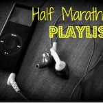 Half Marathon Playlist Half Marathon Playlist