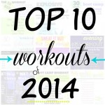 Top 10 Workouts of 2014 Top 10 Workouts of 2014
