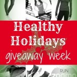 Healthy Holidays Giveaway Week Healthy Holidays Giveaway Week