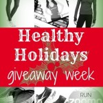 Healthy Holidays Giveaway Week