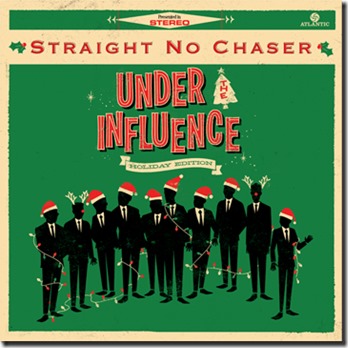 Straight No Chaser Under the Influence