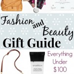 Fashion and Beauty Gift Guide Everything Under $100