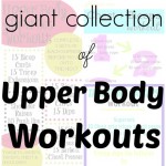 Giant Collection of Upper Body Workouts Giant Collection of Upper Body Workouts