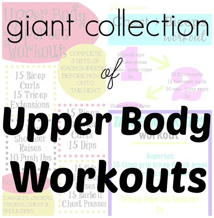 Giant Collection of Upper Body Workouts