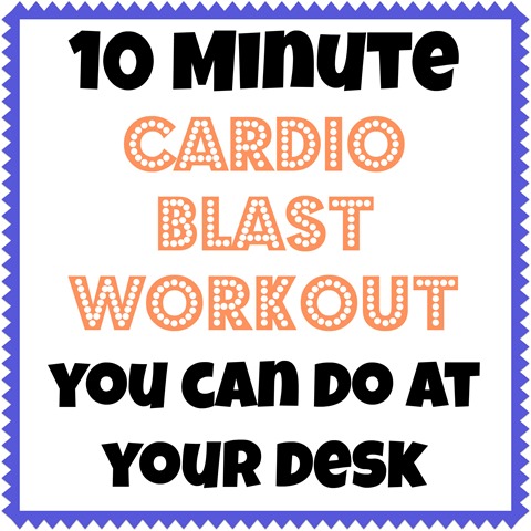 10 Minute Workouts You Can Do At Your Desk Peanut Butter Fingers