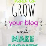 How to Grow Your Blog and Make Money How to Grow Your Blog and Make Money