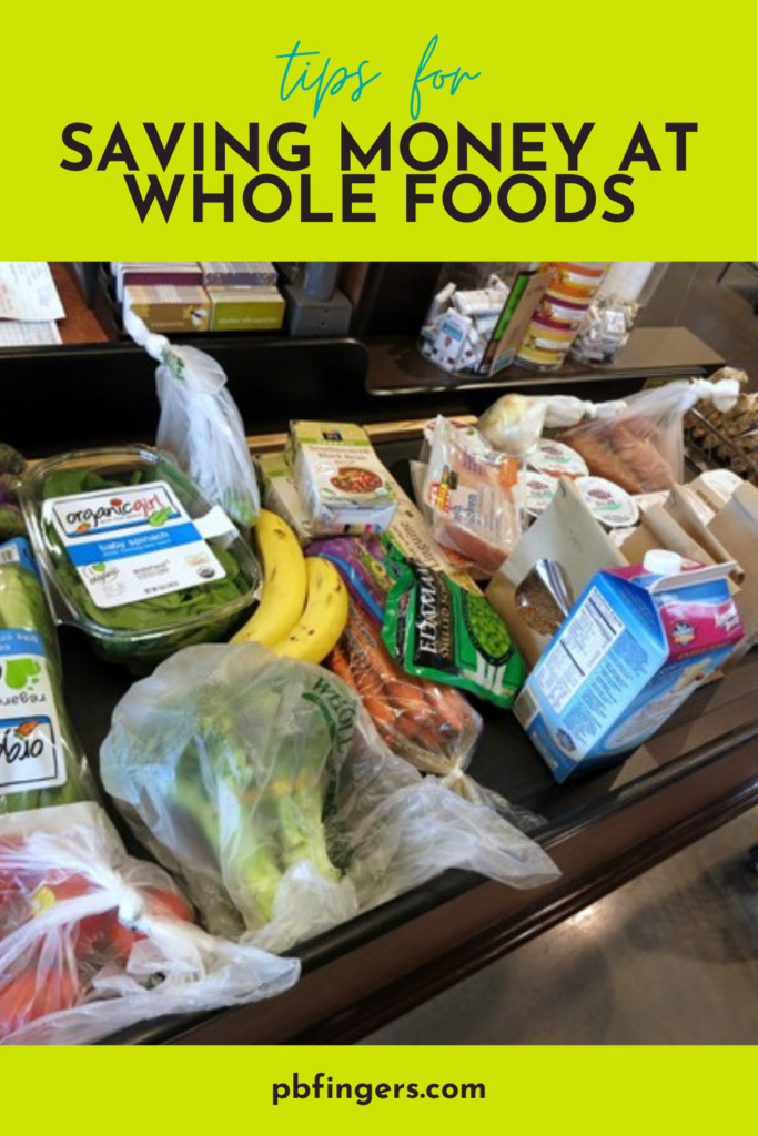 Tips for Saving Money at Whole Foods