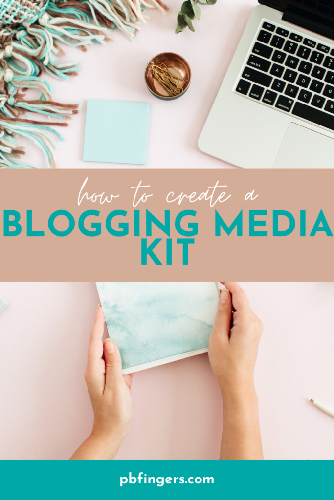 How to Create a Blogging Media Kit