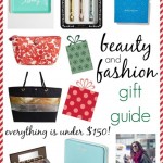 Beauty and Fashion Gift Guide Beauty and Fashion Gift Guide