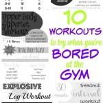 10 Workouts To Try When You're Bored At The Gym 10 Workouts To Try When You're Bored At The Gym