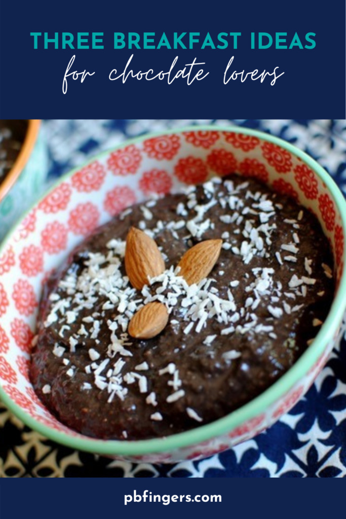 Three Breakfast Ideas for Chocolate Lovers
