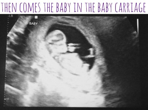 then comes the baby in the baby carriage