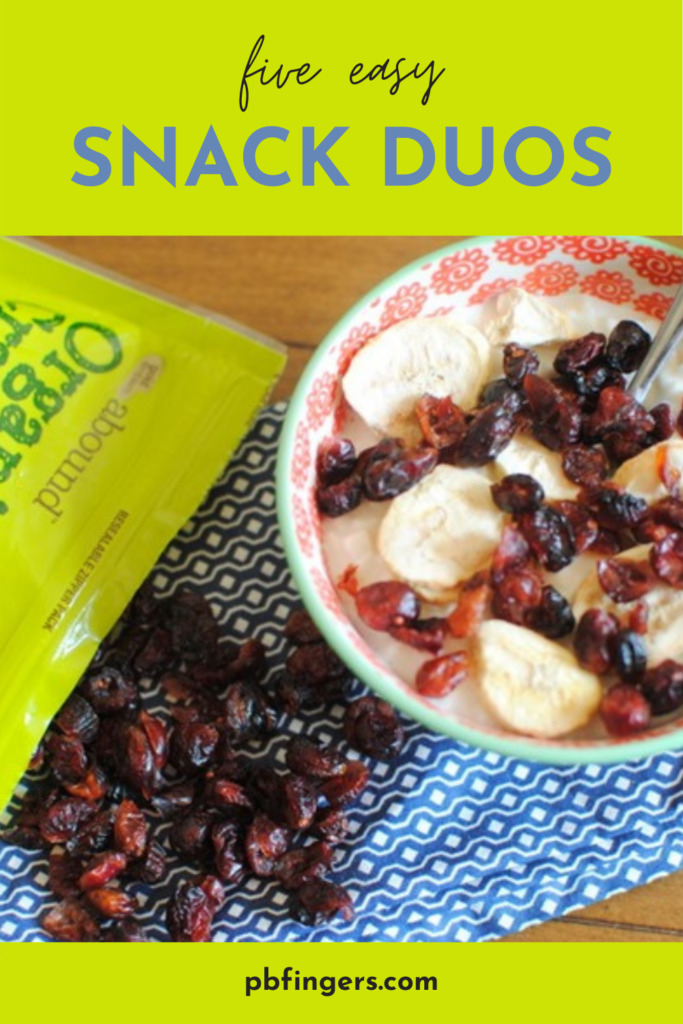 Five Easy Snack Duos