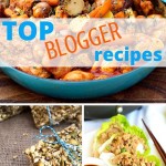 Top Blogger Recipes -- 30 bloggers share their most popular recipes! Top Blogger Recipes -- 30 bloggers share their most popular recipes!