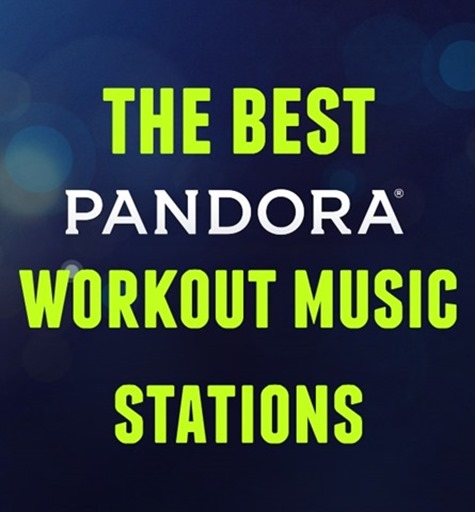 Best Pandora Workout Stations