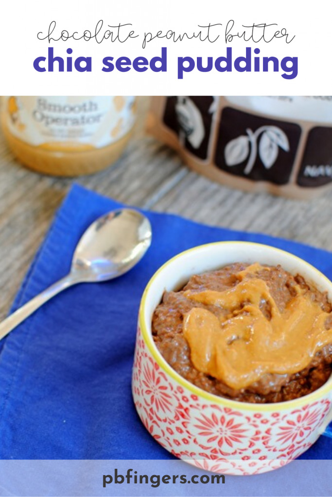 Chocolate Peanut Butter Chia Seed Pudding