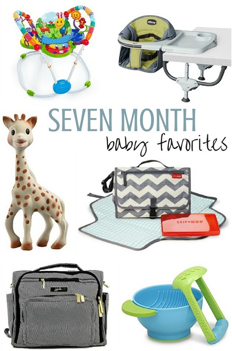 SEVEN MONTH Baby Favorites