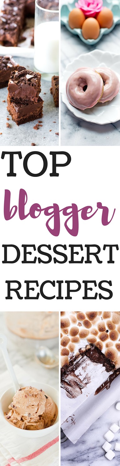 Top Blogger Dessert Recipes - The most popular recipes shared by food bloggers