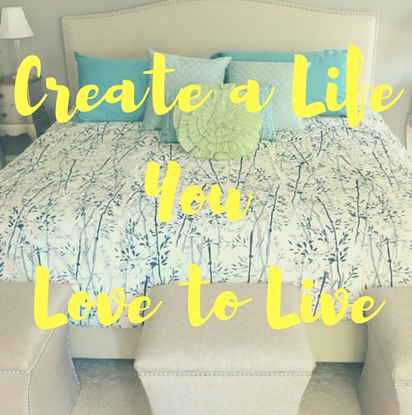 Create a LifeYou Love to Live (1)