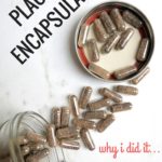 Placenta Encapsulation Benefits