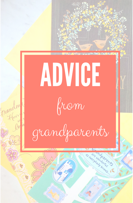 Advice from Grandparents