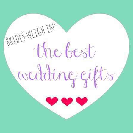Brides Tell All The BEST Wedding Gifts