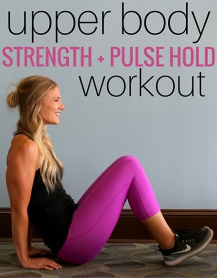 UpperBodyStrengthPulseHoldWorkout