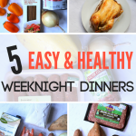 Healthy Easy Weeknight Dinners