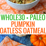 Pumpkin Paleo Oatmeal