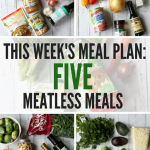 Weeknight Meatless Meal Plan: Easy Vegetarian Meal Plan for Busy Weeknights
