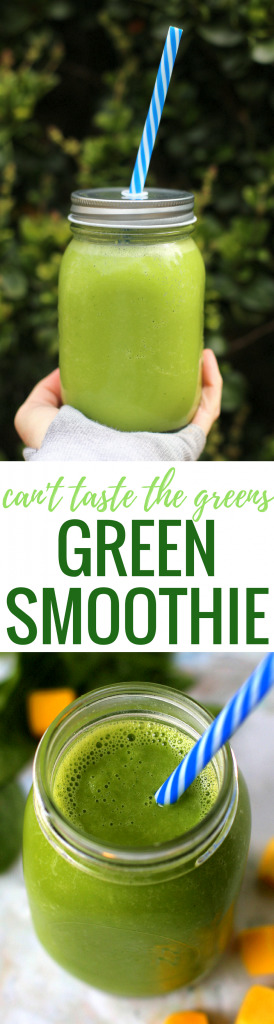 Can't Taste the Veggies Green Smoothie