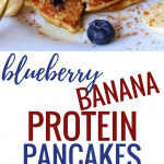 Blueberry Banana Protein Pancakes