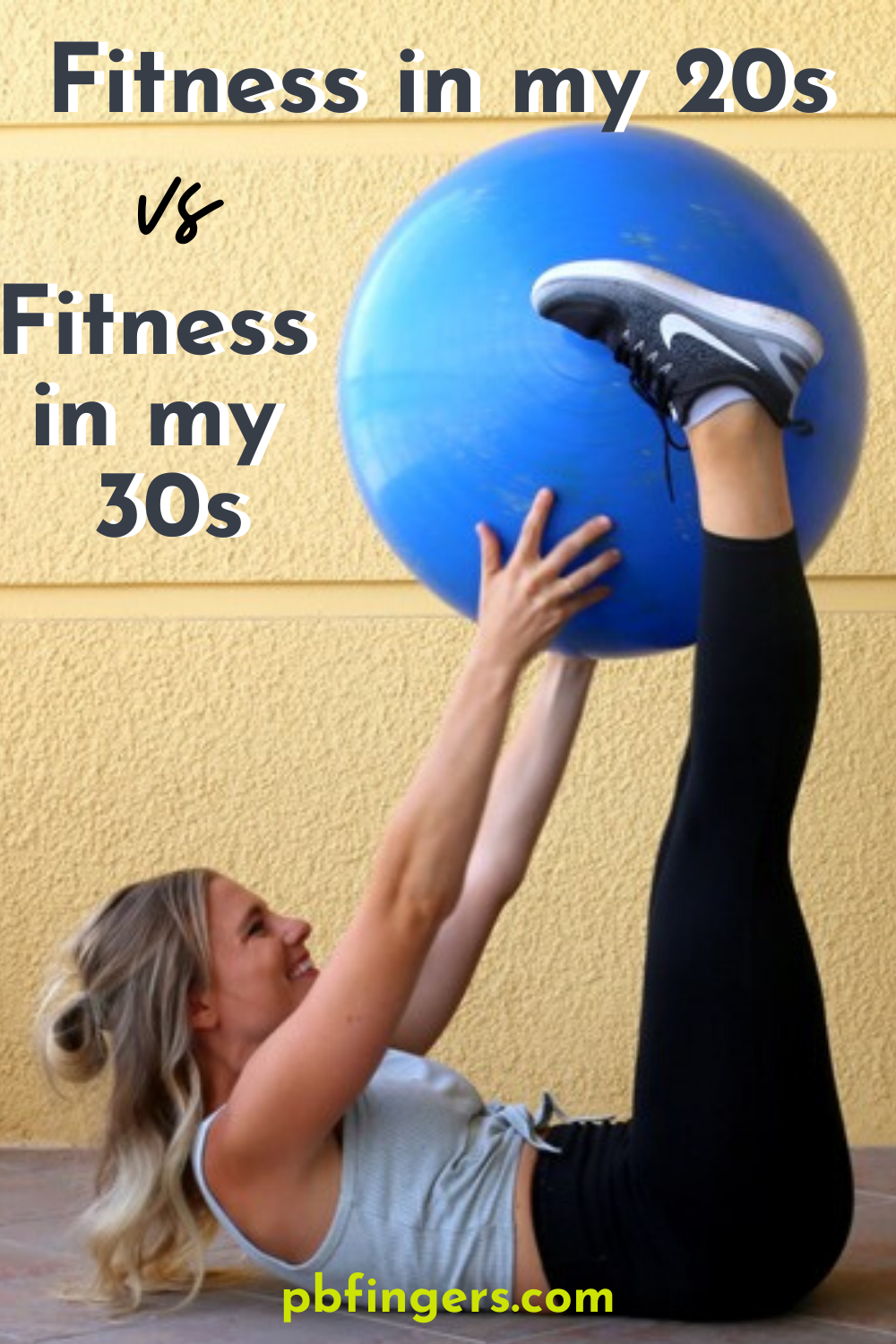 Fitness in my 20s vs Fitness in my 30s