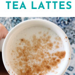 How I Make My Tea Lattes