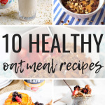 10 Healthy Oatmeal Recipes
