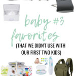 baby #3 favorites