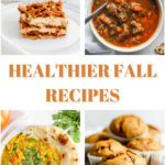 Healthy Fall Recipes