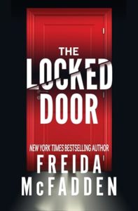 The Locked Door by Freida McFadden The Locked Door by Freida McFadden
