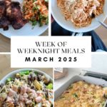Week of Weeknight Meals: March 2025