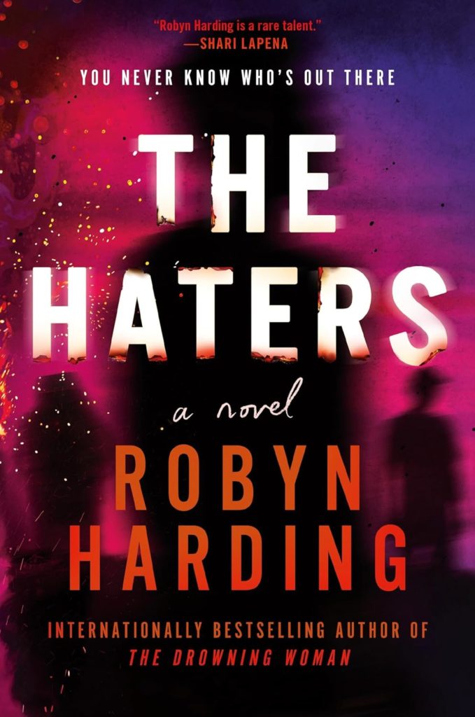 The Haters by Robyn Harding | Everything I Read This Summer (2025)