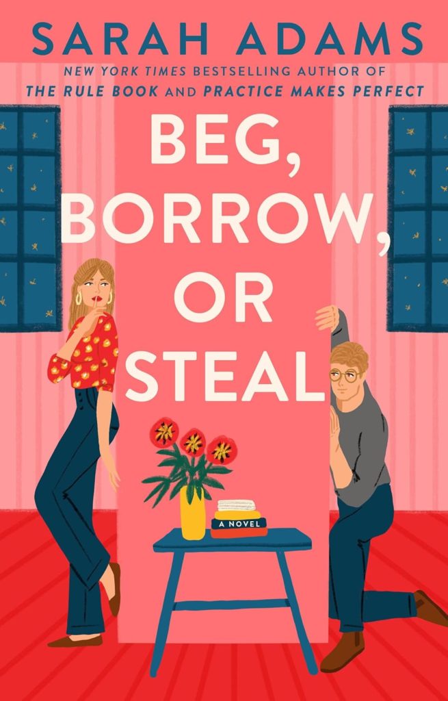 Beg, Borrow or Steal by Sarah Adams | Everything I Read This Summer (2025)